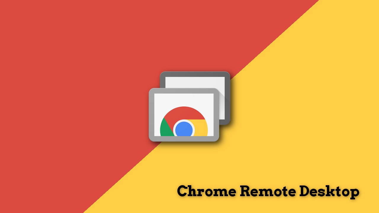 Chrome Remote Desktop App Windows